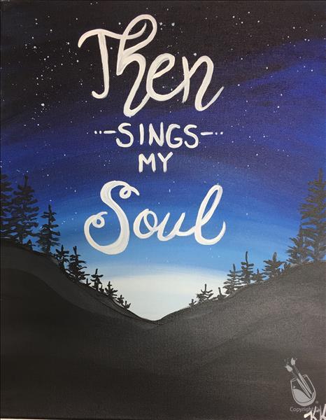 Then sings my soul