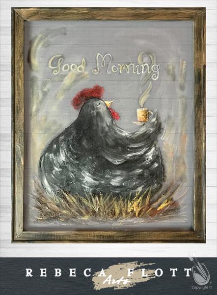 Rebeca Flott Arts - Good Morning Chicken