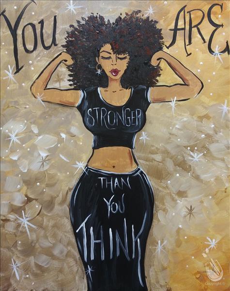 SIP AND PAINT PARTY - YOU ARE STRONG