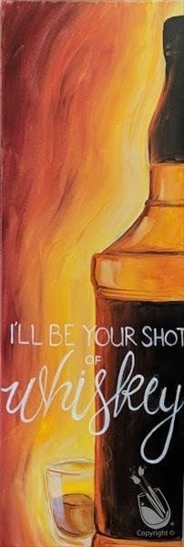 I'll be your shot of Whiskey! Solo