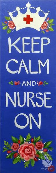 Keep Calm and Nurse On