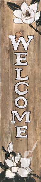 Rustic Magnolia Welcome in Porch Leaner 10.5”x47"