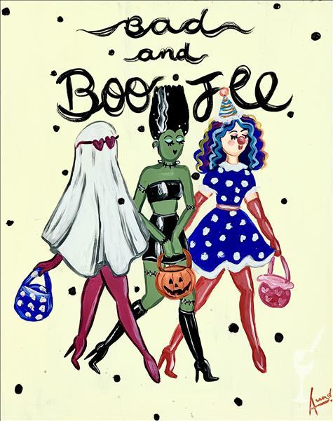 Bad and Boo-Jee ** GHOULS JUST WANNA HAVE FUN**