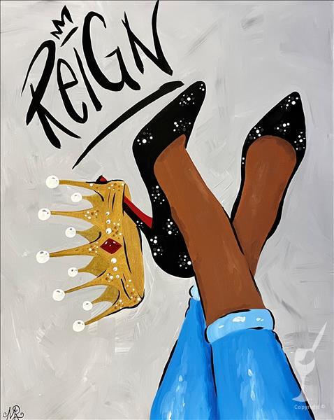 NEW ART! “Reign”  Ages 18+ Welcome!