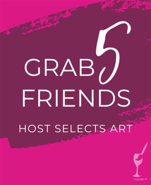 How to Paint Grab5 Friends~PRIVATE PARTY~ 6@$37PP ($222 Total)