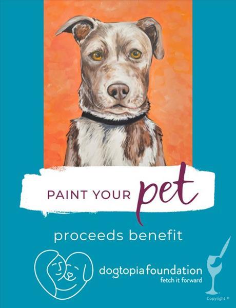It's Back! Paint Your Pet! A Dogtopia Fundraiser!