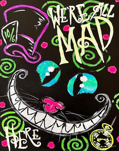 MANIC MONDAY ($35) We're All Mad Here