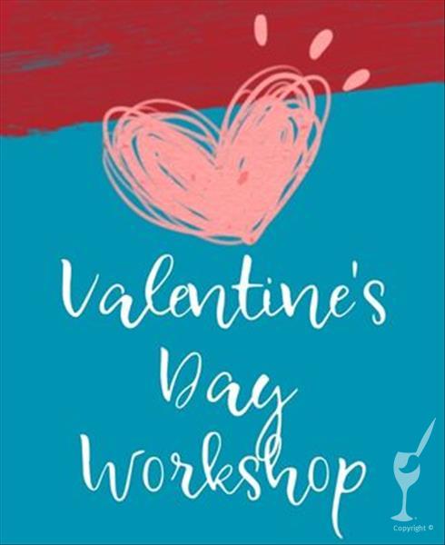 Valentines Day Workshop/Open Studio!