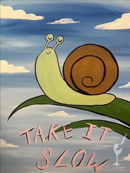 Take It Slow Snail (Ages 5+)