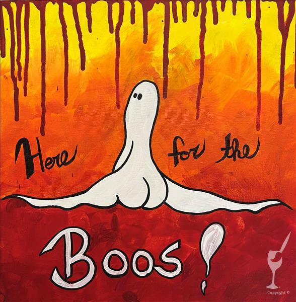 *HAPPY HOUR PAINTING $29* Here for the Boos