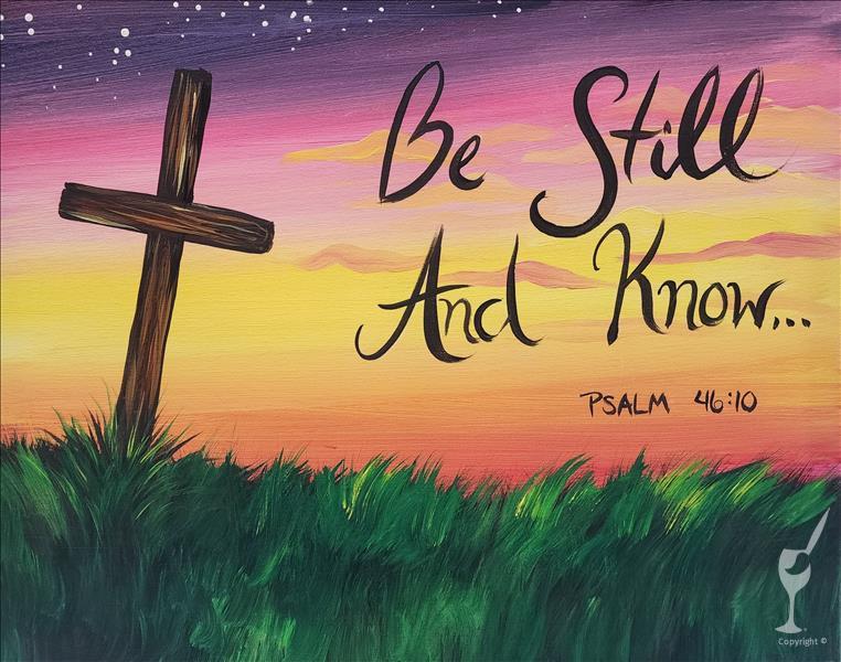 Be Still And Know!