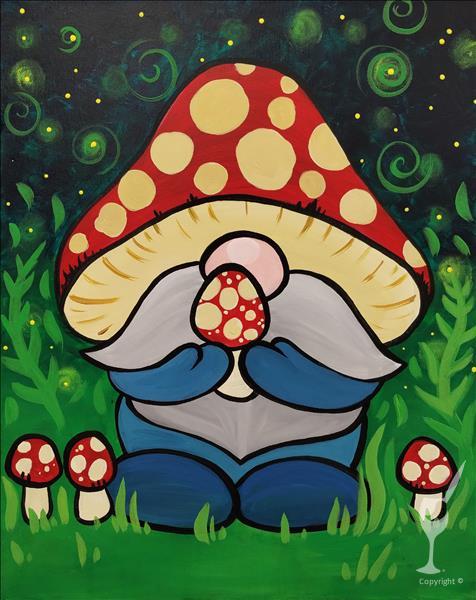 $30 THURSDAY! Mushroom Gnome