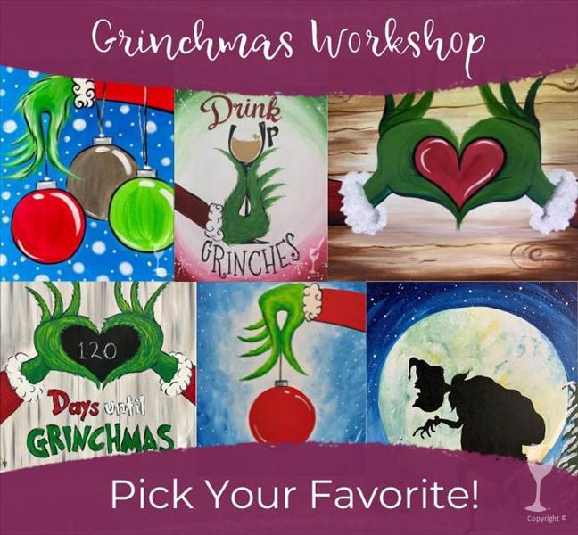 Grinchmas Workshop - Pick Your Favorite!