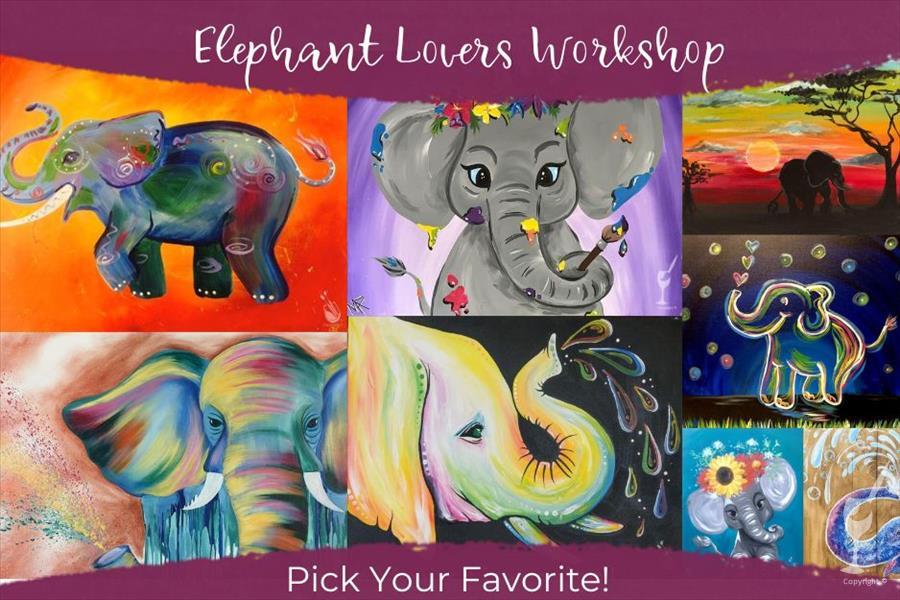 How to Paint Elephants WEDNESDAY WORKSHOP **Choose Favorite**