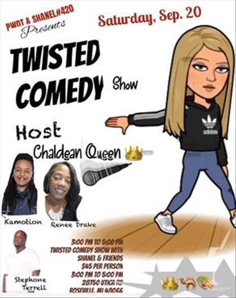 Twisted Comedy Show with Shanel & Friends