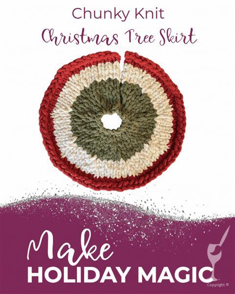 Chunky Knit Christmas Tree Skirt Workshop