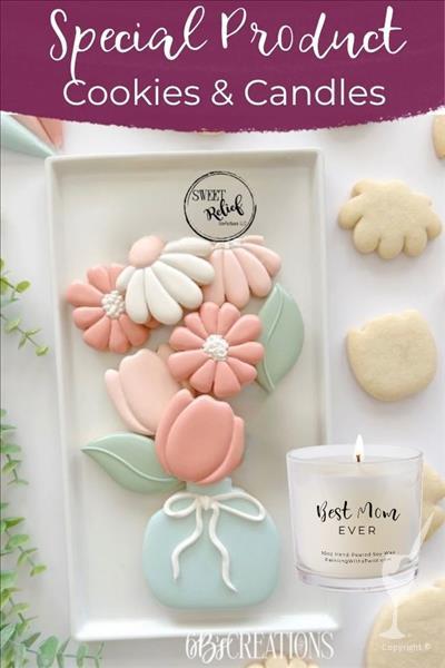 Cookies and Candles for or with mom!