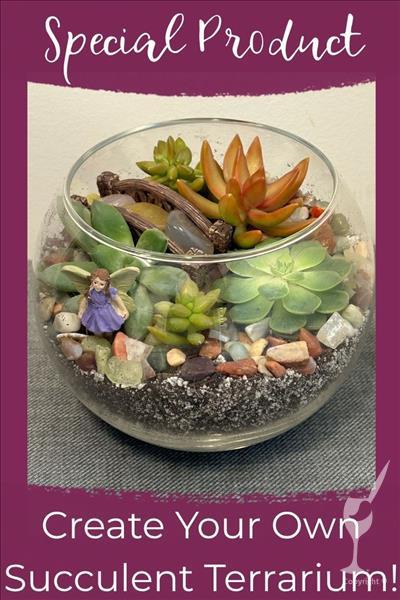 MOTHER'S DAY! ~ Make a Succulent Terrarium! (10+)