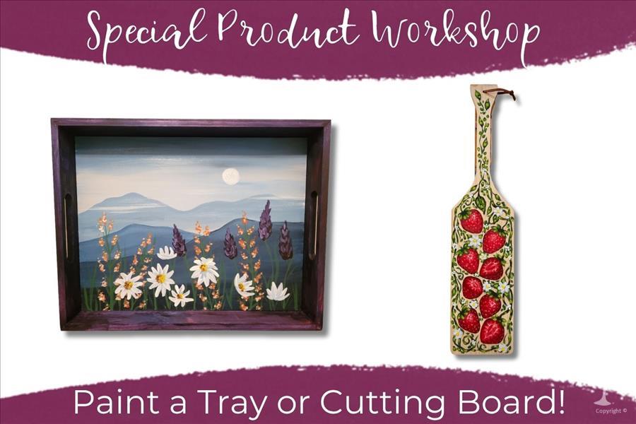 Tray Painting Tuesday (or Cutting Board)