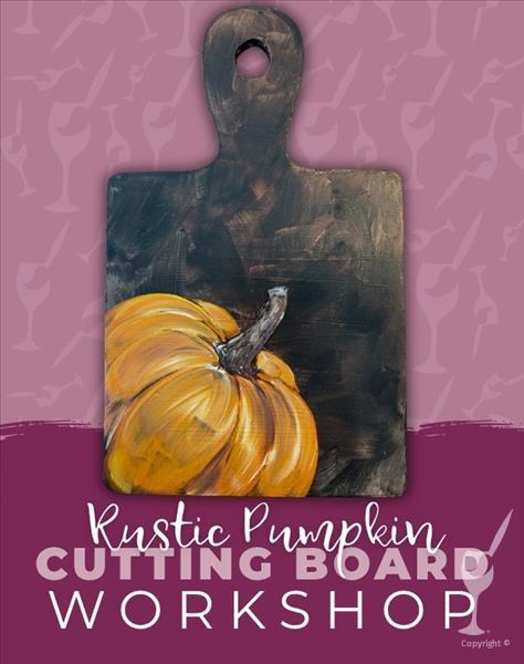 Rustic Pumpkin Cutting Board Workshop!18+