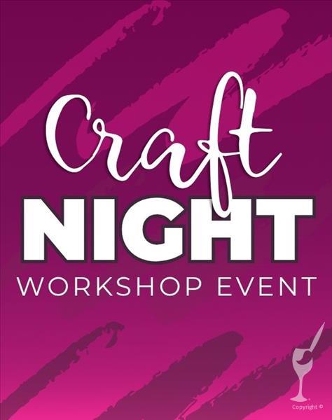 Craft Night Workshop
