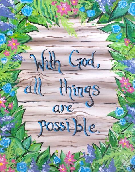ALL THINGS ARE POSSIBLE!